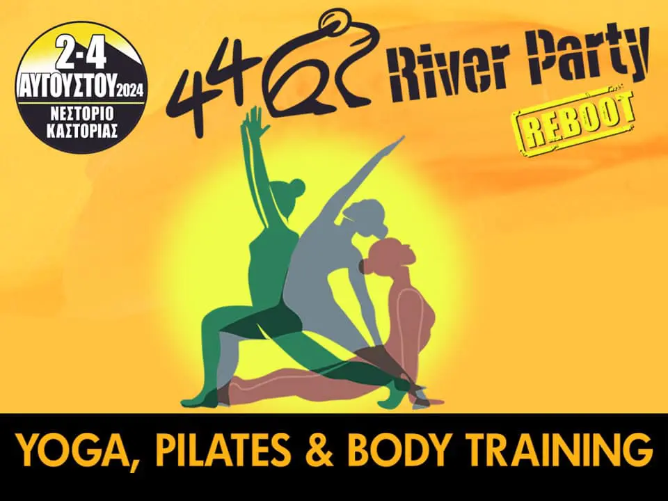 Καθημερινά στο 44ο River Party γιόγκα, body training και πιλάτες!